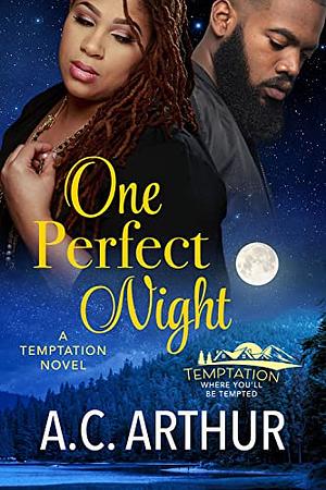 One Perfect Night by A.C. Arthur