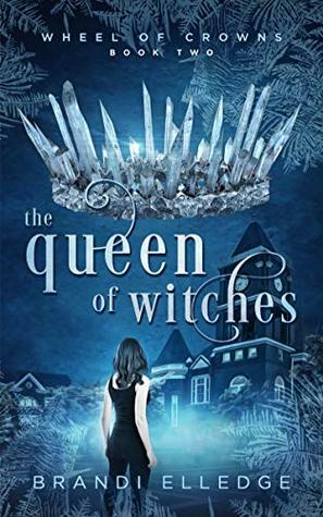 The Queen of Witches by Brandi Elledge