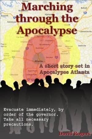 Marching through the Apocalypse by David Rogers