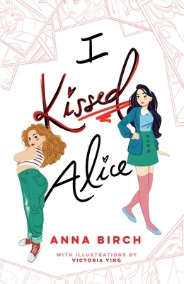 I Kissed Alice by Anna Birch