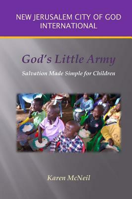 God's Little Army: Salvation Made Simple for Children by Karen McNeil