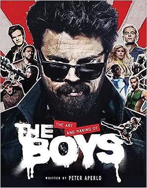 The Art and Making of The Boys by Peter Aperlo