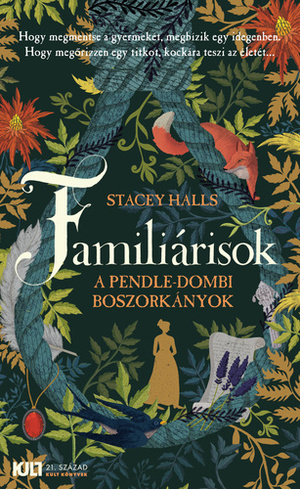 Familiárisok: a Pendle-dombi boszorkányok by Stacey Halls