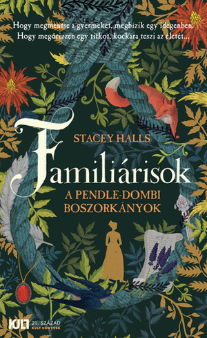 Familiárisok: A pendle-dombi boszorkányok by Stacey Halls