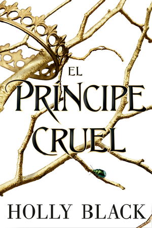 El príncipe cruel by Jaime Valero, Holly Black