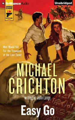 Easy Go by Michael Crichton, John Lange