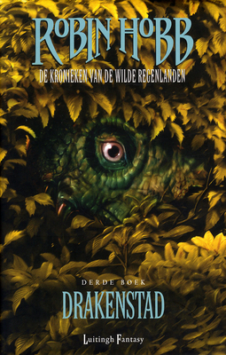 Drakenstad (De Kronieken van de Wilde Regenlanden, #3) by Eric Karreman, Fred Karreman, Robin Hobb