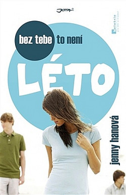 Bez tebe to není léto  by Jenny Han