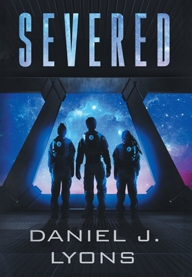 Severed by Daniel J. Lyons