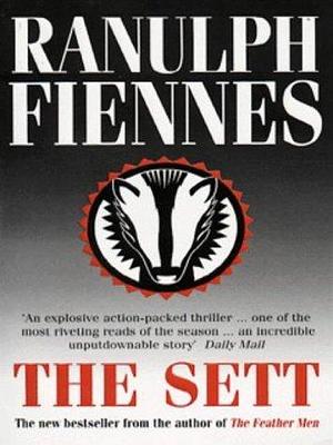 Sett by Sir Ranulph Fiennes, Sir Ranulph Fiennes