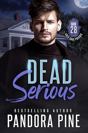 Dead Serious by Pandora Pine