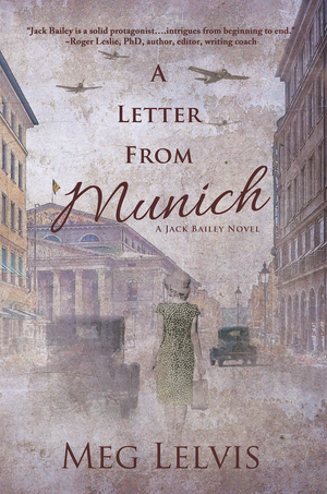 A Letter from Munich by Meg Lelvis