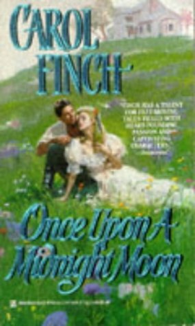 Once Upon A Midnight Moon by Carol Finch