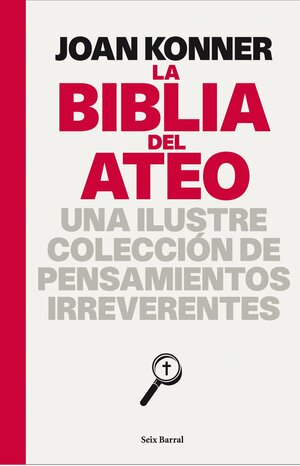 La Biblia del ateo by Joan Konner