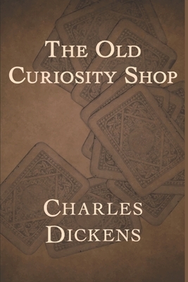 The Old Curiosity Shop by Charles Dickens