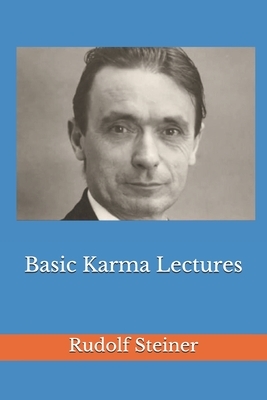 Basic Karma Lectures by Rudolf Steiner