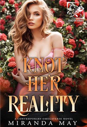 Knot Her Reality by Miranda May