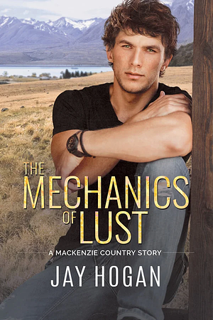 The Mechanics of Lust by Jay Hogan