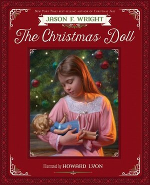 The Christmas Doll by Howard Lyon, Jason F. Wright