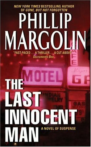 The Last Innocent Man by Phillip Margolin