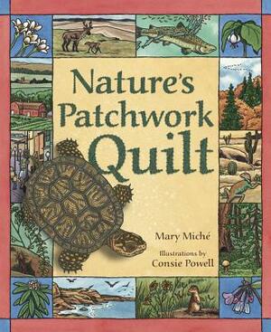Nature's Patchwork Quilt: Understanding Habitats by Mary Miché