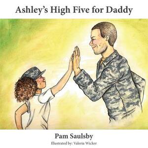 Ashley's High Five For Daddy by Pam Saulsby