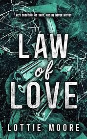 Law Of Love by Lottie Moore