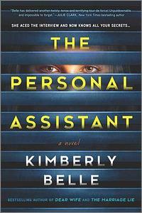 The Personal Assistant by Kimberly Belle
