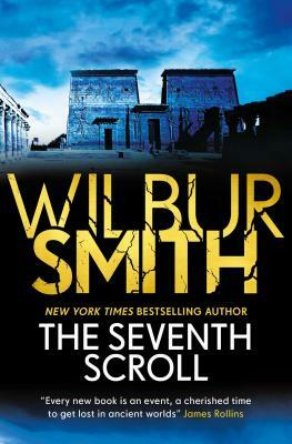 Seventh Scroll by Wilbur Smith