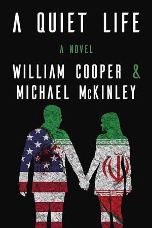 A Quiet Life by Michael McKinley, William Cooper, William Cooper