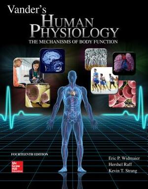 Loose-Leaf Vander's Human Physiology by Kevin T. Strang, Eric P. Widmaier, Hershel Raff