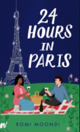 24 Hours in Paris by Romi Moondi