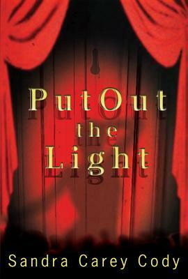 Put Out the Light by Sandra Carey Cody