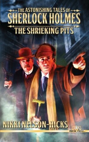 The Shrieking Pits by Nikki Nelson-Hicks