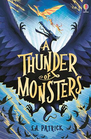 A Thunder of Monsters by S.A. Patrick