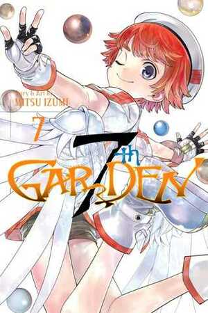 7thGARDEN, Vol. 7 by Mitsu Izumi