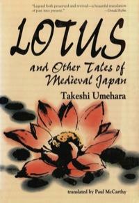 Lotus and Other Tales of Medieval Japan by Takeshi Umehara