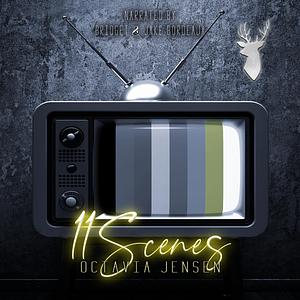 11 Scenes by Octavia Jensen