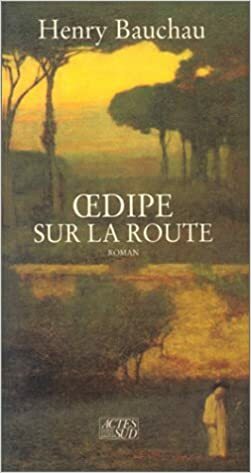 Œdipe sur la route by Henry Bauchau