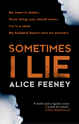 Sometimes I Lie by Alice Feeney
