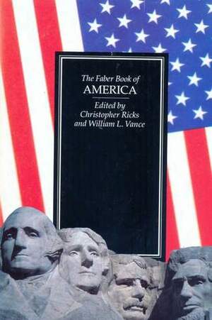 The Faber Book of America by Christopher Ricks