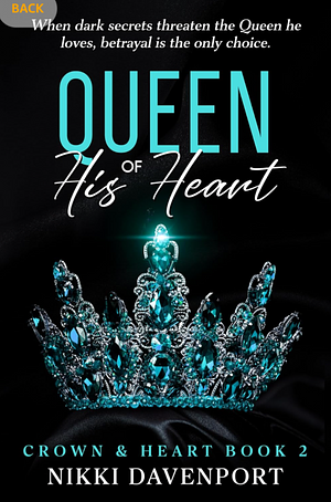 Queen of His Heart: Crown & Heart Book 2 by Nikki Davenport