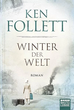 Winter der Welt by Ken Follett