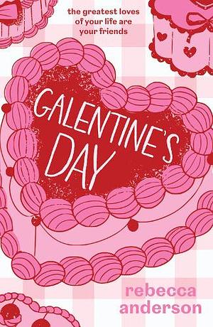 Galentine's Day by Rebecca Anderson