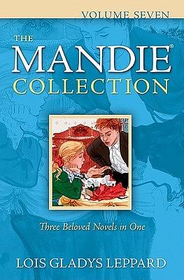 The Mandie Collection, Volume 7 by Lois Gladys Leppard
