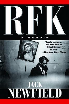 RFK: A Memoir by Jack Newfield