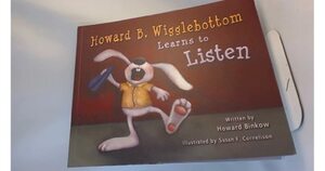 Howard B. Wigglebottom Learns to Listen by Unknown
