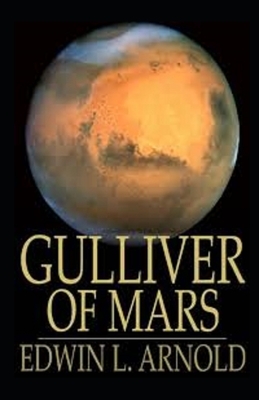 Gulliver of Mars Illustrated by Edwin Arnold