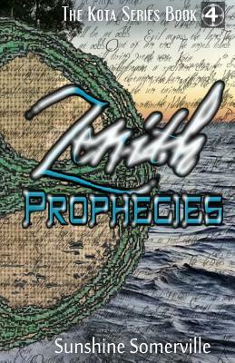 Zenith Prophecies: Book 4 by Sunshine Somerville