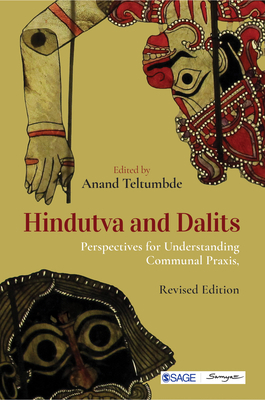Hindutva and Dalits: Perspectives for Understanding Communal Praxis by 